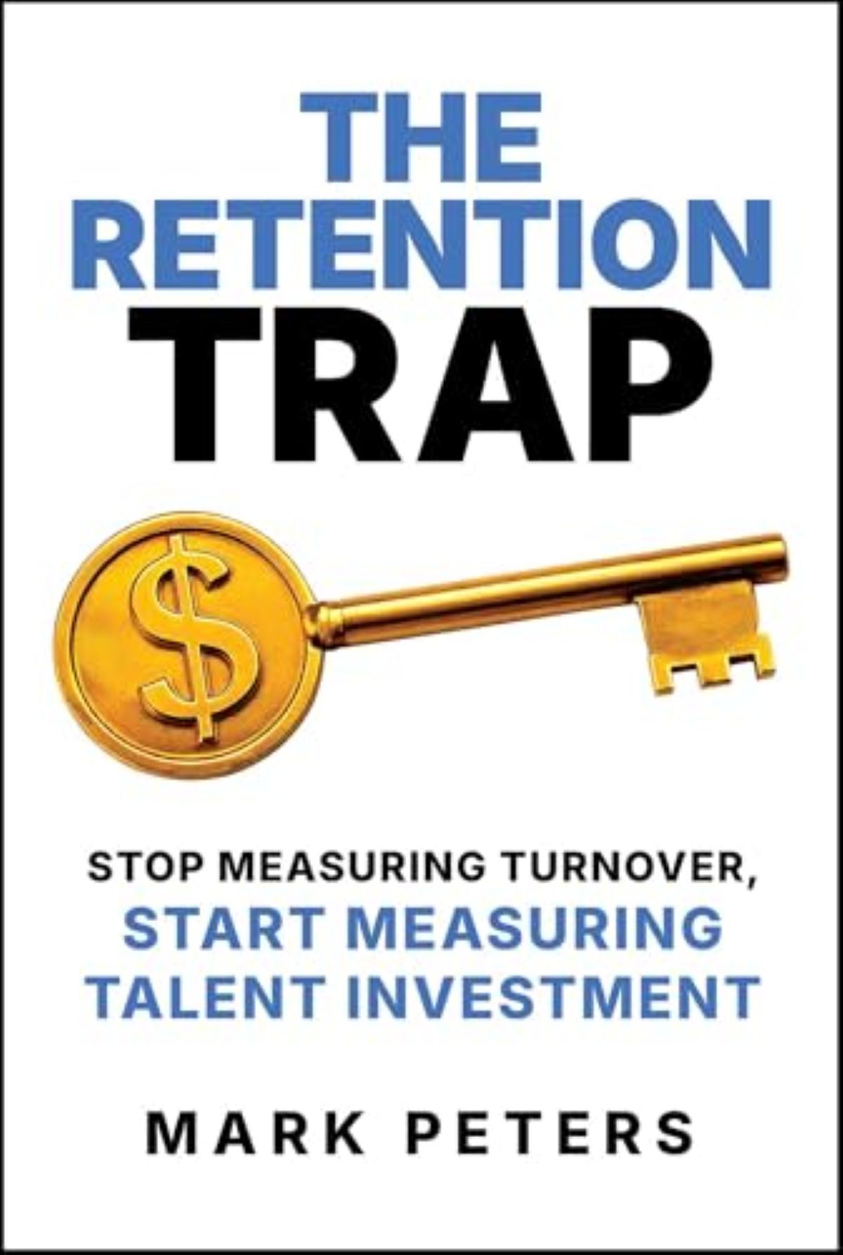 The retention trap de Mark Peters